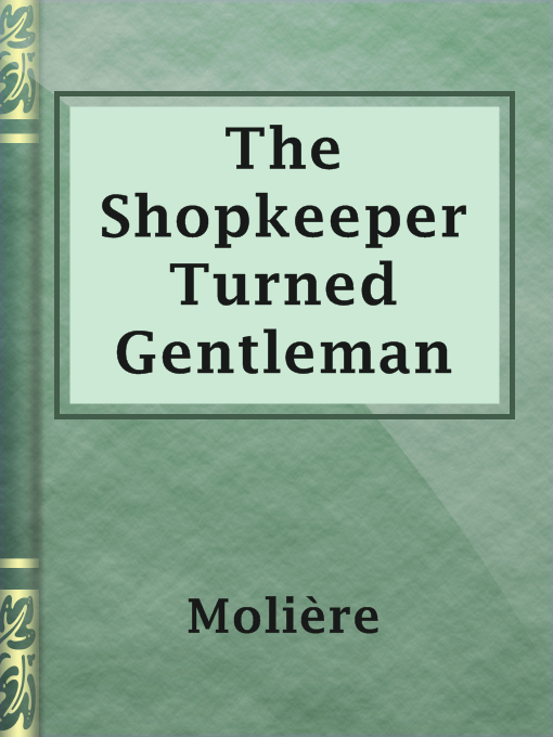 Title details for The Shopkeeper Turned Gentleman by Molière - Available